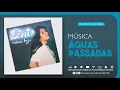 Leni Silva - ÁGUAS PASSADAS