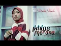 Download Lagu Rheka Restu - Ikhlas Merana (Official Music Video)