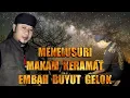 Download Lagu MENELUSURI MAKAM KERAMAT EMBAH BUYUT GELOK
