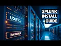 How to Install Splunk Enterprise on Ubuntu Kali Linux Linux Server Using Terminal Command Guide