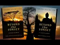 Beyond the Sunset Vol 1 2 Book Trailer