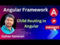 What is Child Routes in Angular Angular Complete Tutorial for Beginners In Tamil