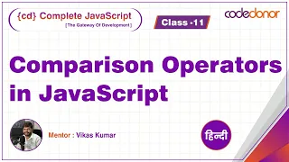 Comparison Operators in JavaScript CD Complete JavaScript Course C-11 Hindi