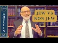 The Difference Between JEW NON JEW Daf Yomi CHULLIN 33 Matmonim by Rabbi Lapin
