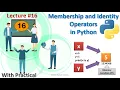 Membership and Identity Operators in Python Operators in Python Part-5