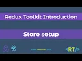 Store Setup configureStore Redux Toolkit Introduction React
