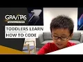 Gravitas In China toddlers learn how to code