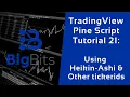 TradingView Pine Script Tutorial 21 - Using Heikin-Ashi Other tickerids