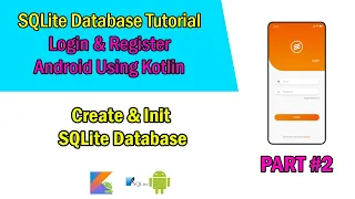 Android SQLite Database Tutorial Kotlin Create SQLite Database Login Register User