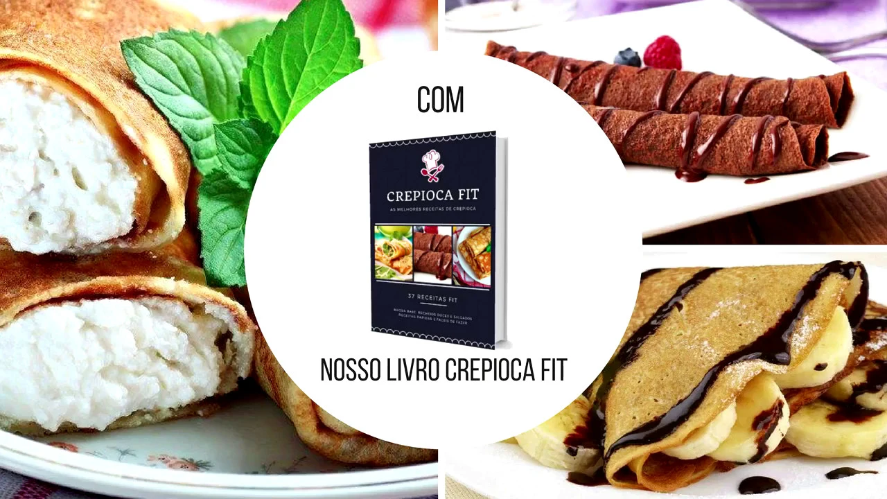 COMO FAZER CREPIOCA RECHEADA DESCUBRA COMO FAZER CREPIOCA FIT