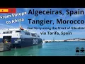 Download Lagu Algeciras / Tarifa in Spain - Tangier (Tanger), Morocco by fast ferry. Europe to Africa by ferry.