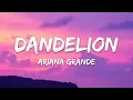 Download Lagu Ariana Grande – dandelion (Lyrics)