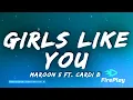 Download Lagu Maroon 5 Girls Like You (Lyrics) ft. Cardi B