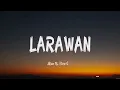 JRoa ft. Flow G - LARAWAN (Lyrics) Juan Karlos, I BELONG TO THE ZOO, 11.December Avenue