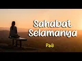 Download Lagu Lirik SAHABAT SELAMANYA ; PADI