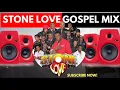 Download Lagu stone love gospel mix
