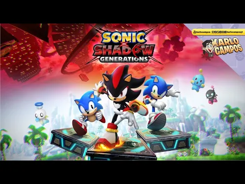 O retorno de SHADOW! - Sonic x Shadow Generations