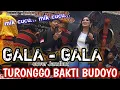 Lagu Bojo ilang rabi maneeh..‼️GALA GALA cover jandhut All Artis TURONGGO BAKTI BUDOYO||L-SHA PRO AUDIO