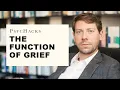 The function of grief why grief is as painful as it is