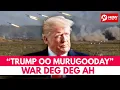 Lagu DEG DEG: TRUMP OO U BAROORDIIQAY ASKARTII LAGU LAAYAY SUURIYA + HOGGAAMIYAHA QSAAM EE LA KHAARIJIYAY