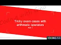 Part 1 - Tricky practice questions on arithmetic operators for java 11 certification exam 1z0-819