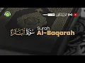Lagu Tadabbur Surah Al-Baqarah (سورة البقرة) | Beautiful Quran Recitation