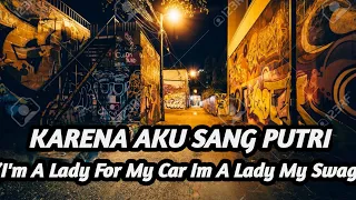 Download DJ KARENA AKU SANG PUTRI | IM A LADY TIK TOK VIRAL REMIX TERBARU FULL BASS 2021 MP3