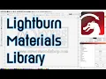 How To Install A Lightburn Material Library In Under 30 seconds