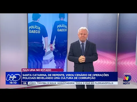 Corrupção em Santa Catarina: mais uma operação policial revela desvios e irregularidades no Estado