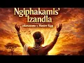 Ngiphakamis’ Izandla – I Lift My Hands | uNkosazana x Master Kgg