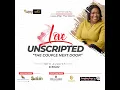 Love Unscripted Series with Pastor Dzifa