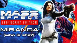 Mass Effect - Who is MIRANDA