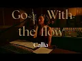 Lagu Go with the flow (Full Album) 2025