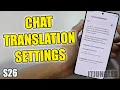 How to Turn On Auto Chat Translation on Samsung Galaxy S26