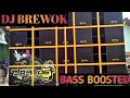 Download Lagu DJ BREWOK AUDIO #BASS BOOSTED