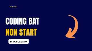 Coding Bat - nonStart Solution Java
