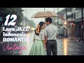 Download Lagu 12 Lagu Jazz Indonesia Paling ROMANTIS dengan Nuansa Vintage