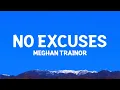 Download Lagu Meghan Trainor - No Excuses (Lyrics)