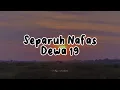 Download Lagu Separuh Nafas - Dewa 19 | Cover Lyrics Felix Irwan
