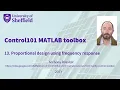 Control101 MATLAB toolbox 13 Proportional design using frequency response