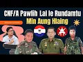 Download Lagu CNF/A Pawlih Lal le Rundamtu Min Aung Hlaing. India Ramih Drugs Phurtu ah CNF/A An Puh