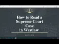 How to Read a Supreme Court Case in Westlaw