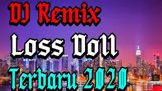 Lagu DJ loss doll remix terbaru 2020 | Vita Alvia