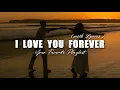 Download Lagu I Love You Forever - Romantic Love Song | Lyric Video