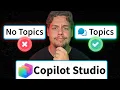 When You Should Use Topics in Copilot Studio EXPLAINED