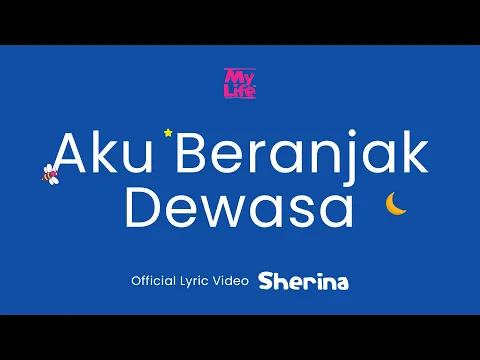 Download MP3 Sherina - Aku Beranjak Dewasa | Official Lyric Video