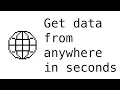 I built a site that can get data from anywhere