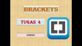 Tugas 4 Belajar Coding Menggunakan Bracket Array