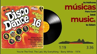 You're The First, The Last, My Everything - Barry White - 1974