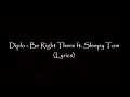 Diplo -  Be Right There ft. Sleepy Tom (Lyrics)